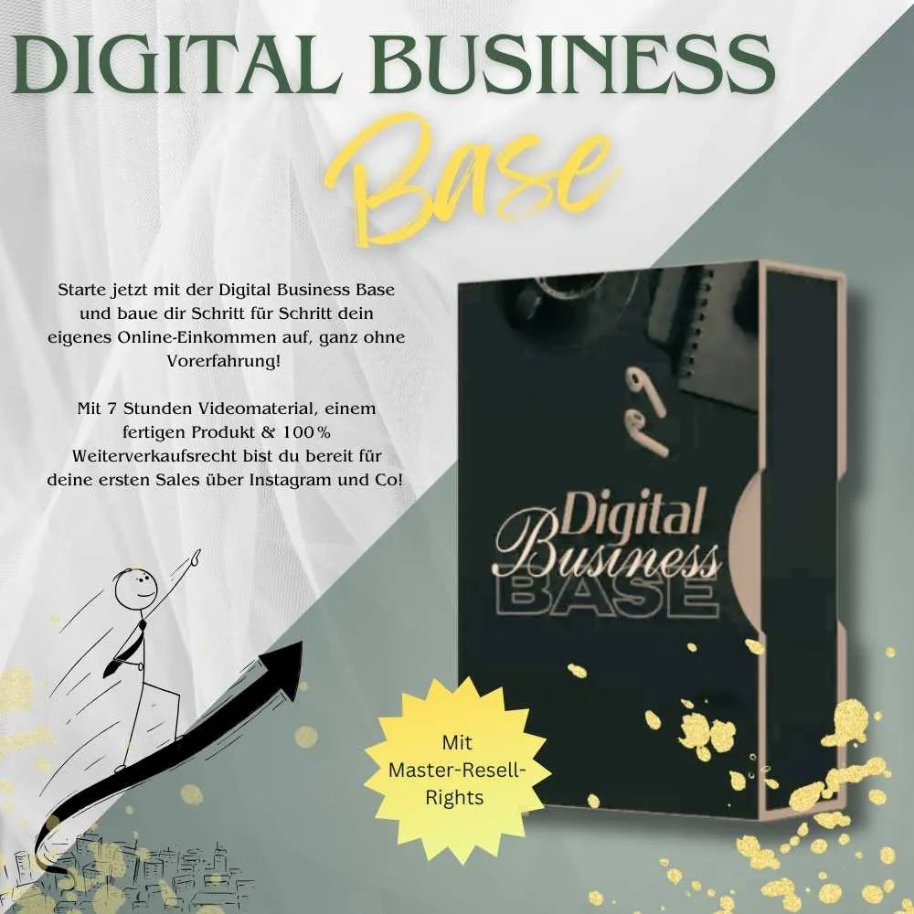 Werbegrafik für das Produkt 'Digital Business Base. In der Mitte befindet sich eine Produktbox mit der Aufschrift Digital Business Base. Links steht der Text: Starte jetzt mit der Digital Business Base und baue dir Schritt für Schritt dein eigenes Online-Einkommen auf, ganz ohne Vorerfahrung! Mit 7 Stunden Videomaterial, einem fertigen Produkt & 100 % Weiterverkaufsrecht bist du bereit für deine ersten Sales über Instagram und Co!.