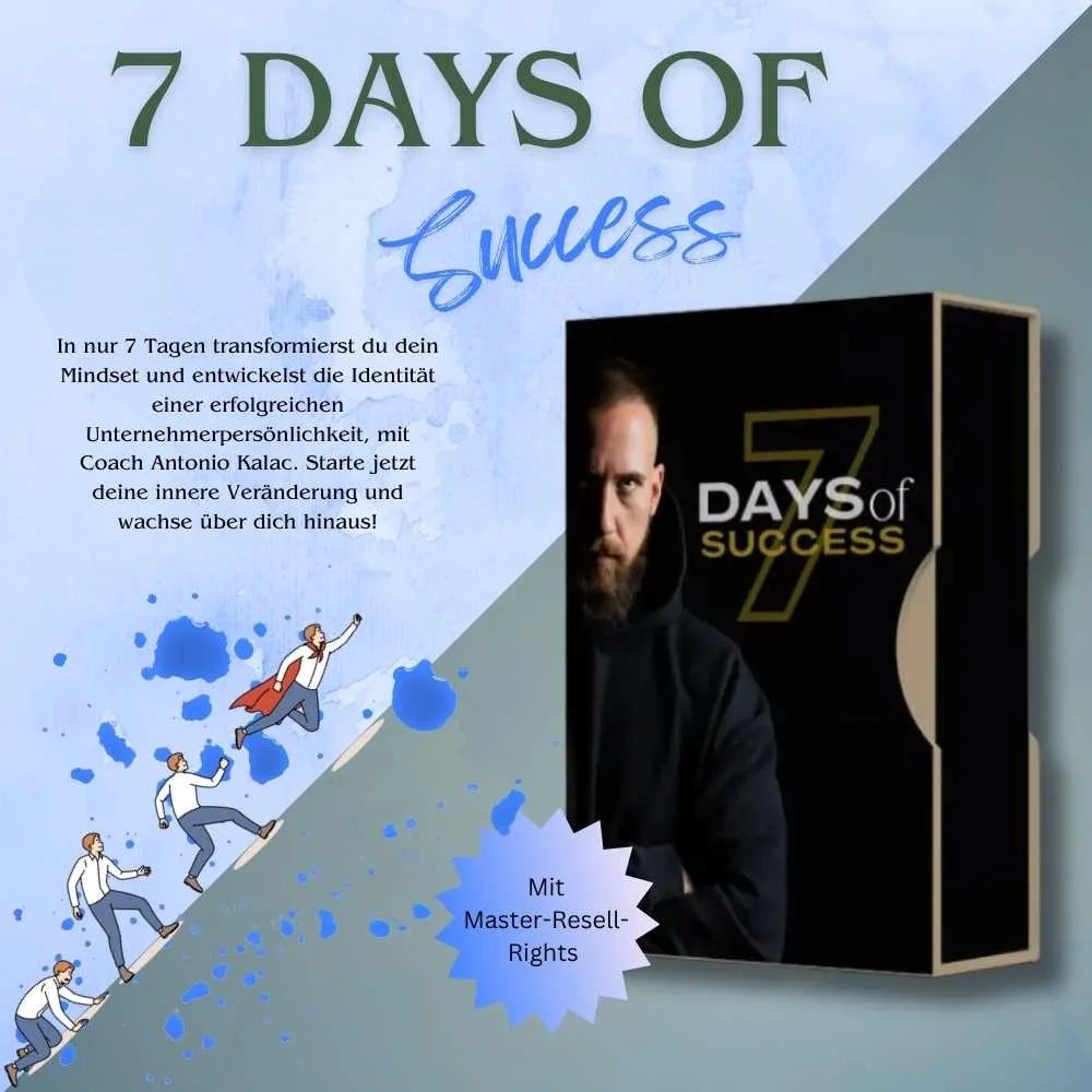 Werbegrafik für den Onlinekurs 7 Days of Success von Coach Antonio Kalac. Der Kurs verspricht in 7 Tagen eine Transformation zur Unternehmer-Identität. Links ist ein Superheld-Illustration, rechts eine Produktbox mit dem Coach. Unten: Hinweis auf enthaltene Master Resell Rights(MRR)