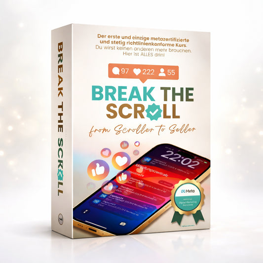 „3D-Produktbox des Online-Kurses Break the Scroll – from Scroller to Seller mit Smartphone-Display, Social-Media-Icons (Likes, Kommentare, Follower), Meta-Zertifizierungs-Badge und modernem, hellem Design – Social-Media-Marketing Kurs für mehr Reichweite und Verkäufe.“