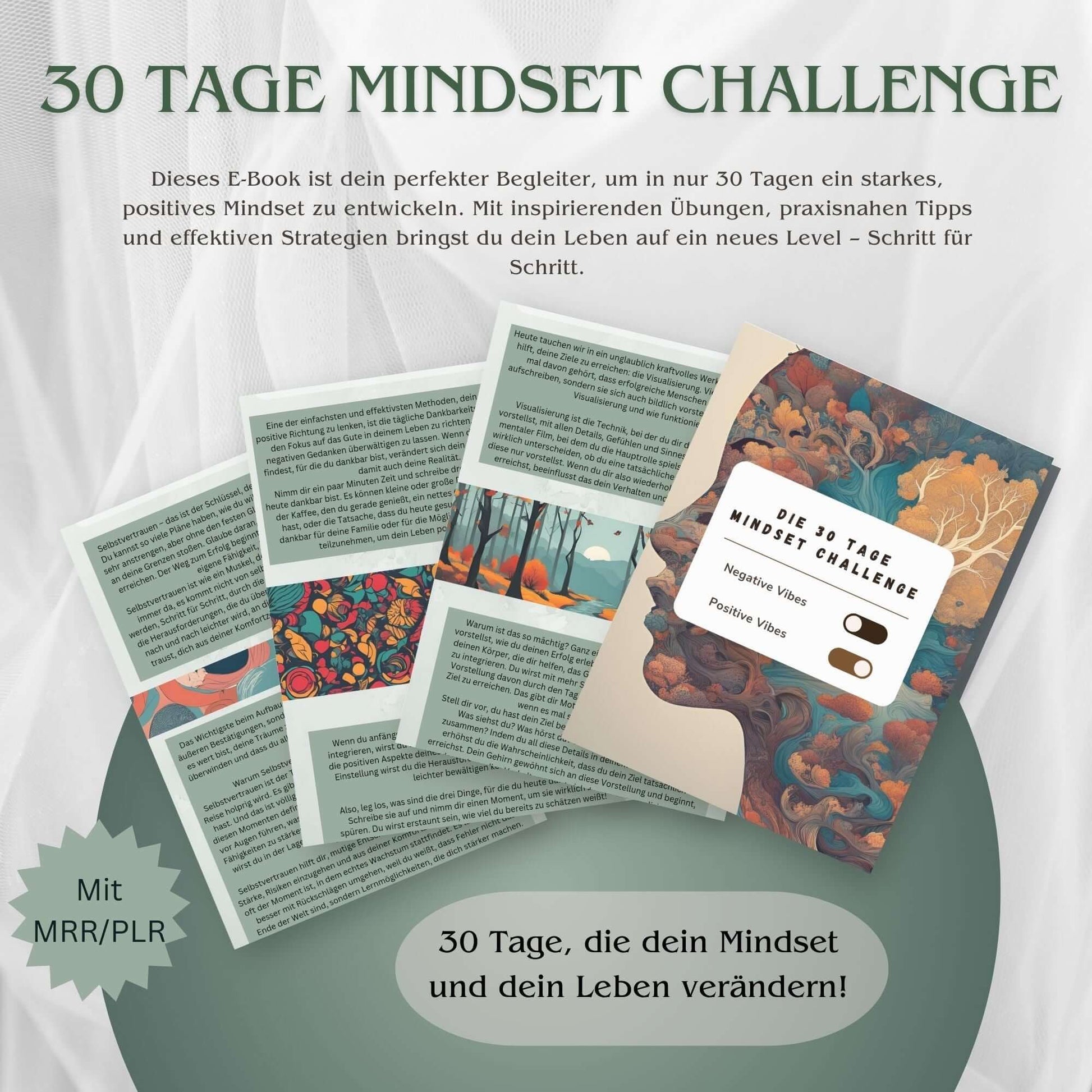 30 Tage Mindset Challenge – E-Book mit MRR/PLR-Lizenz für persönliches Wachstum und Erfolg im Online-Business. Enthält praxisnahe Tipps, inspirierende Übungen und Strategien, um ein starkes Mindset aufzubauen. Perfekt für alle, die online Geld verdienen und ein digitales Produkt verkaufen möchten.