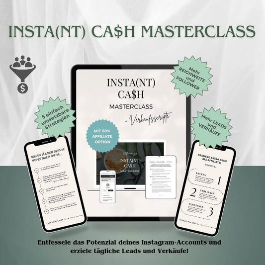 Produktbild der INSTA(NT) CA$H MASTERCLASS einem Online Kurs. Wie du mehr Reichweite Follower und Verkäufe über Instagram erreichst. Mit Affiliate-Option.