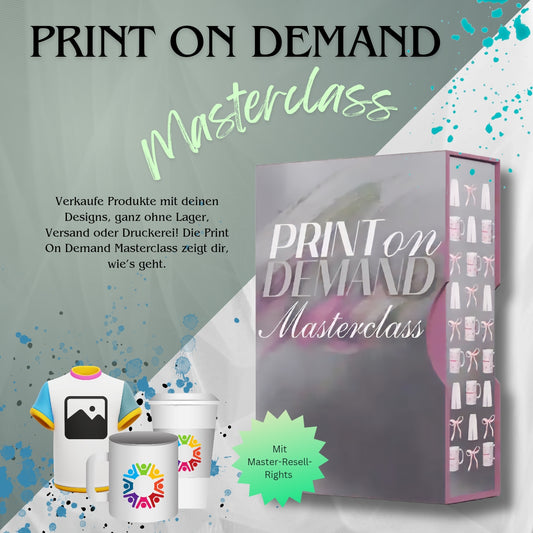Grafik zur "Print On Demand Masterclass". Zu sehen ist eine stilisierte Produktbox mit dem Titel der Masterclass sowie Illustrationen von bedruckten T-Shirts, Tassen und Bechern. Text auf dem Bild: "Verkaufe Produkte mit deinen Designs, ganz ohne Lager, Versand oder Druckerei! Die Print On Demand Masterclass zeigt dir, wie’s geht." Zusätzlich wird darauf hingewiesen, dass die Masterclass mit Master-Resell-Rights erhältlich ist. Der Hintergrund ist modern gestaltet mit Farbverläufen und Farbspritzern.
