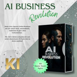 Grafik zum Online-Kurs AI Business Revolution. Im Vordergrund: Produktdarstellung mit Bildschirm und Kursinhalten. Text: „Starte dein eigenes Online-Business mit nur einem Kurs, automatisiert, skalierbar & ohne Vorkenntnisse. Mit 100 % Weiterverkaufsrecht und sofort einsetzbaren KI-Tools bist du direkt startklar!“ Grünes Label: „Mit Master-Resell-Rights“. Im Hintergrund grafische Elemente mit KI-Schriftzug und modernen Designs.
