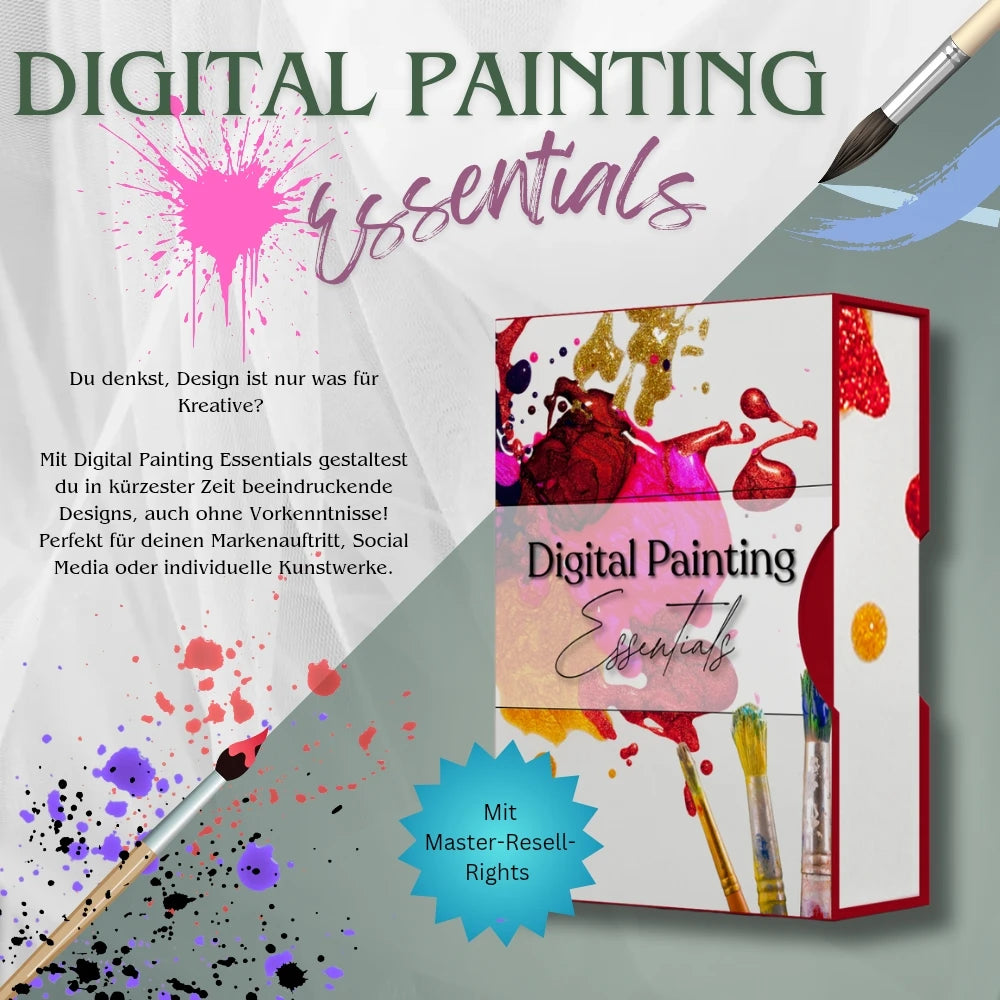 Werbegrafik für das Produkt Digital Painting Essentials. Zu sehen ist eine stilvolle Box mit farbenfrohen Farbklecksen, Pinseln und dem Produktnamen. Der Text beschreibt, dass man mit diesem Produkt beeindruckende Designs auch ohne Vorkenntnisse gestalten kann, ideal für Markenauftritte, Social Media und Kunstwerke. Enthält Master Resell Rights, MRR. Der Hintergrund ist kreativ gestaltet mit Farbspritzern und einem Pinsel.