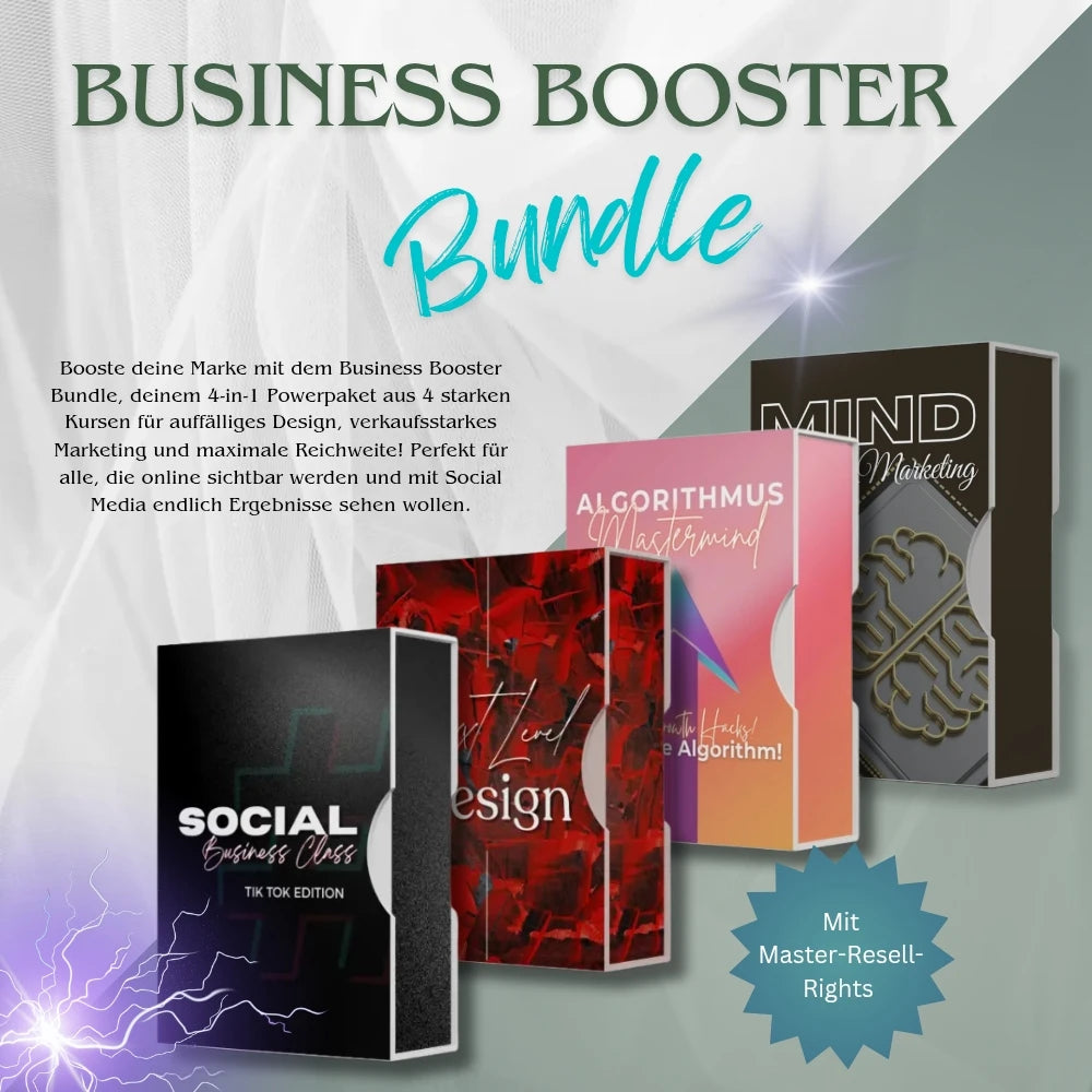 Werbegrafik für das Business Booster Bundle, ein 4-in-1-Kurs-Paket für erfolgreiches Social Media Marketing. Zu sehen sind vier farbige Boxen mit den Kursen: Social Business Class TikTok Edition, Next Level Design, Algorithmus Mastermind und Mind Marketing. Der Text hebt hervor, dass das Bundle auffälliges Design, verkaufsstarkes Marketing und maximale Reichweite verspricht, ideal für alle, die online sichtbar werden wollen. Hinweis auf enthaltene Master-Resell-Rights, MRR.